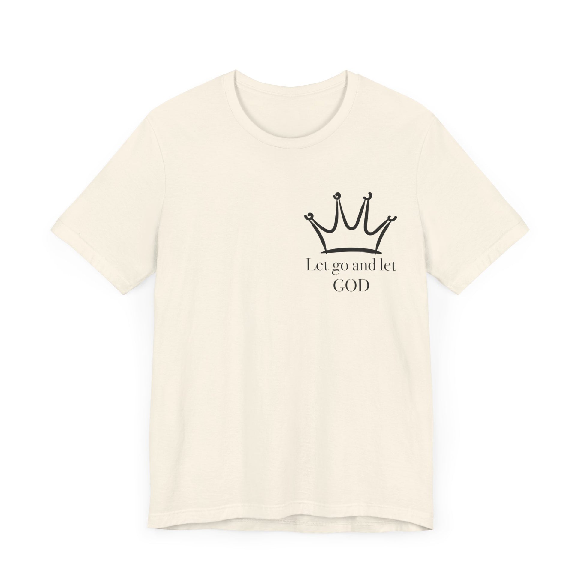 Let Go And Let God Short Sleeve Tee - Kingdom Culture Threads