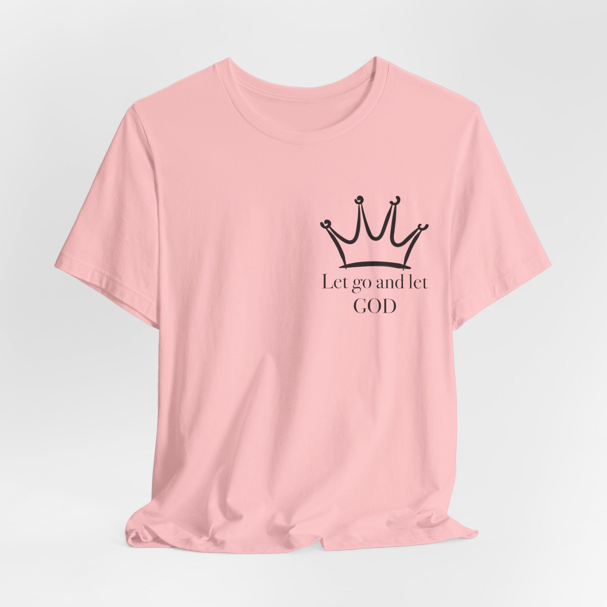 Let Go And Let God Short Sleeve Tee - Kingdom Culture Threads