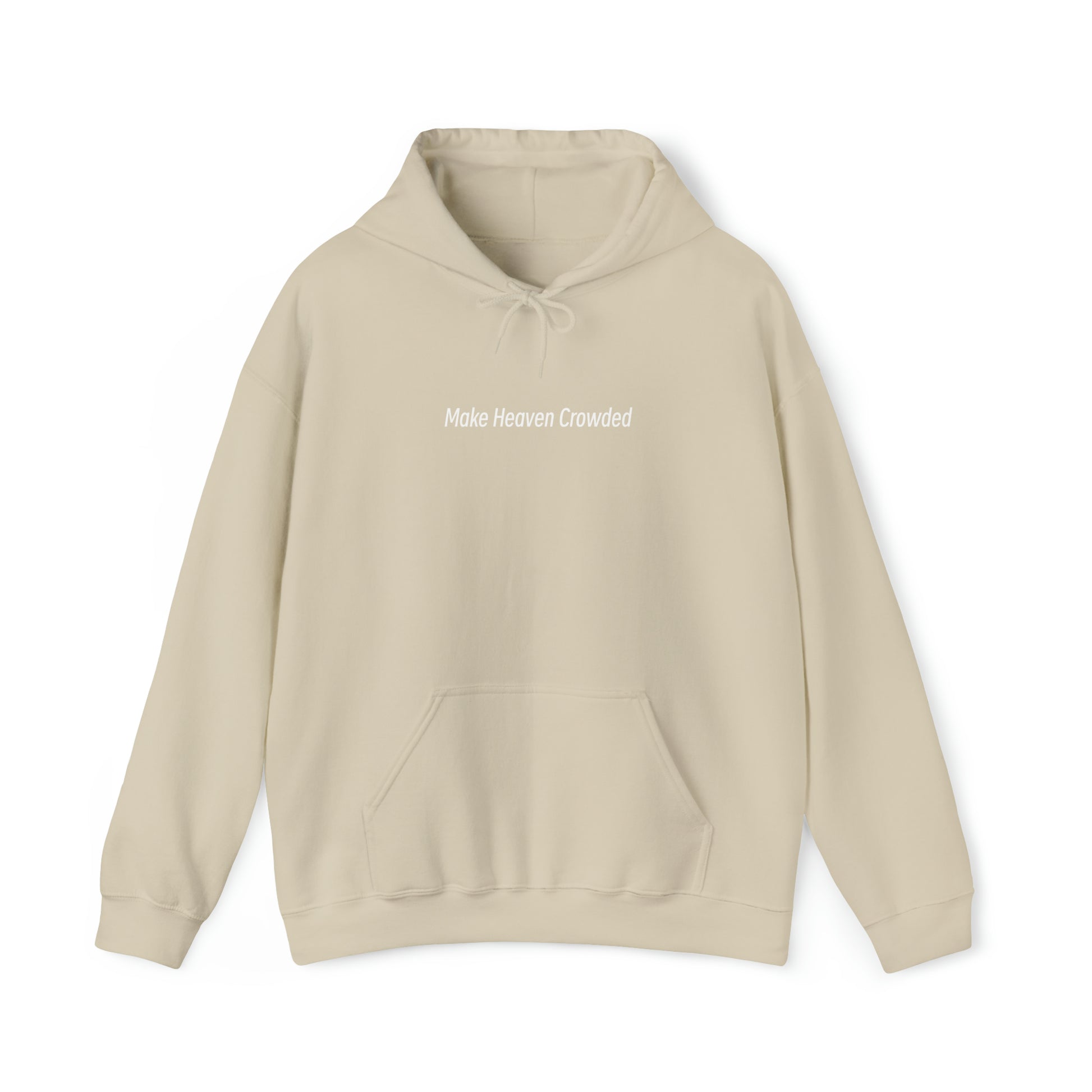 Make Heaven Crowded Heavy Blend™ Hooded Sweatshirt - Kingdom Culture Threads