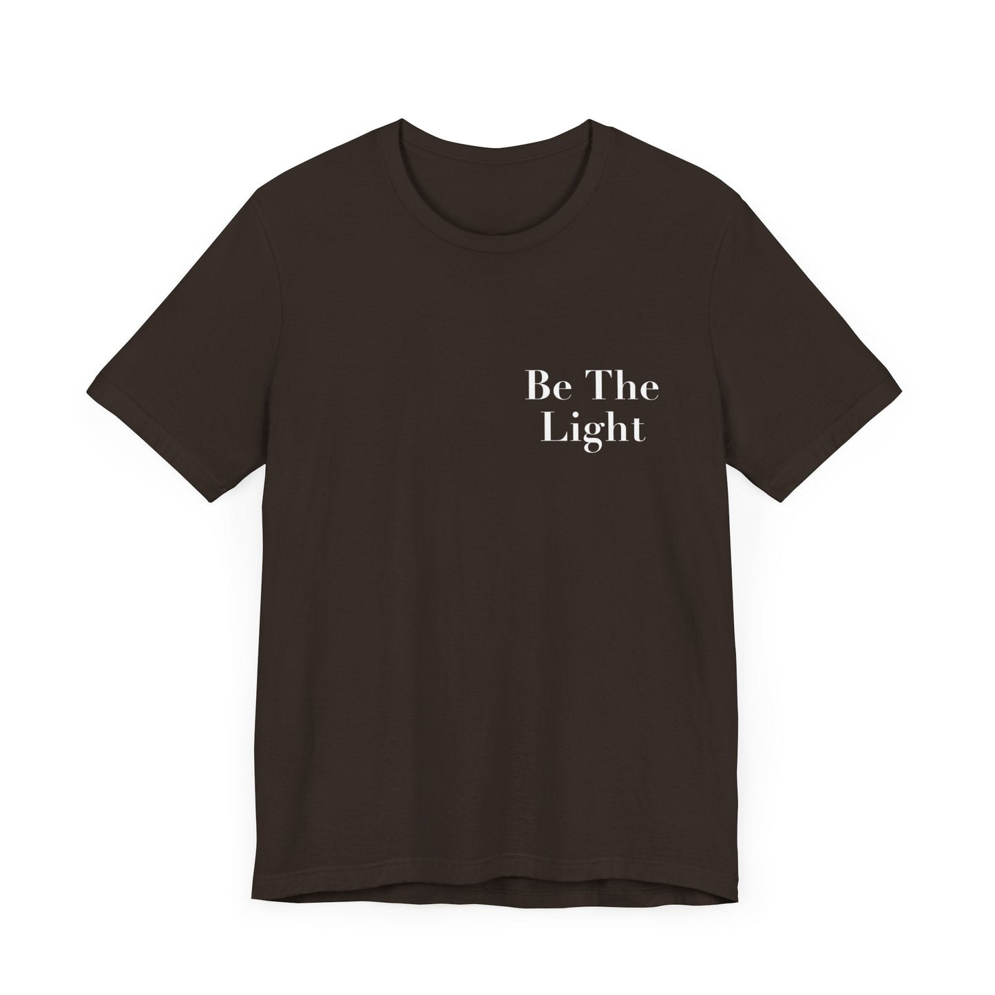 Be The Light Short Sleeve Tee - Kingdom Culture Threads