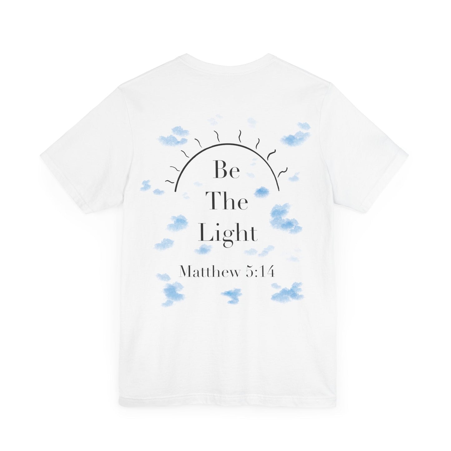 Be The Light Short Sleeve Tee - Kingdom Culture Threads