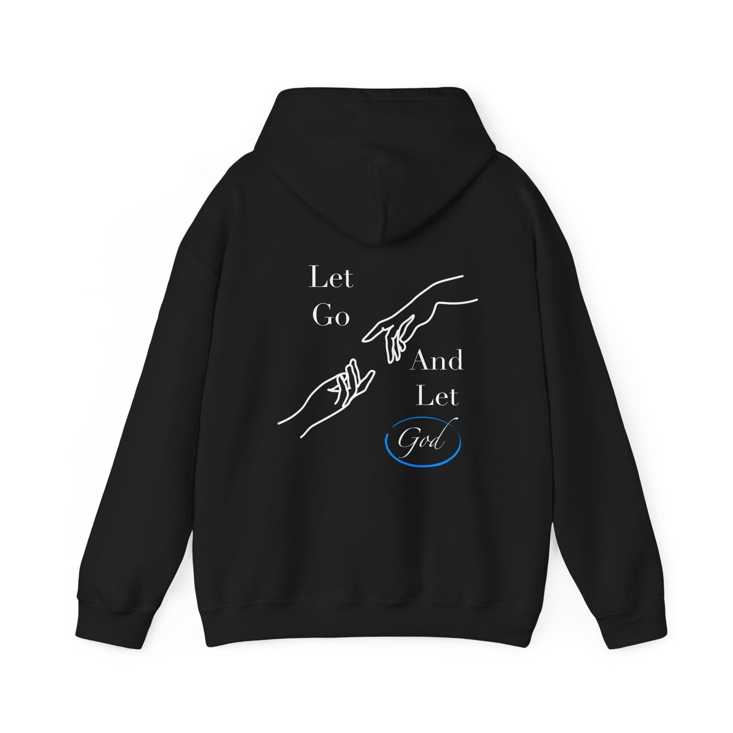 Let Go and Let God Heavy Blend™ Hooded Sweatshirt - Kingdom Culture Threads