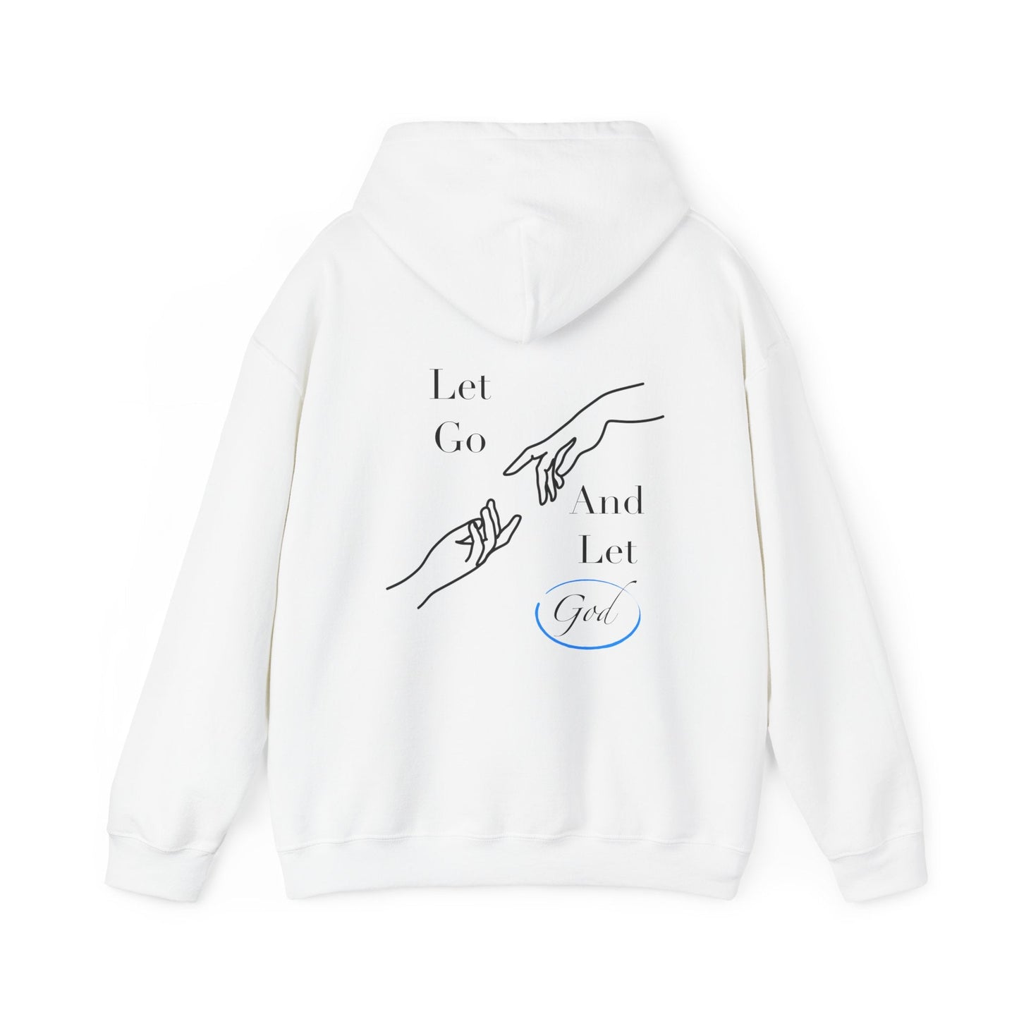 Let Go and Let God Heavy Blend™ Hooded Sweatshirt - Kingdom Culture Threads