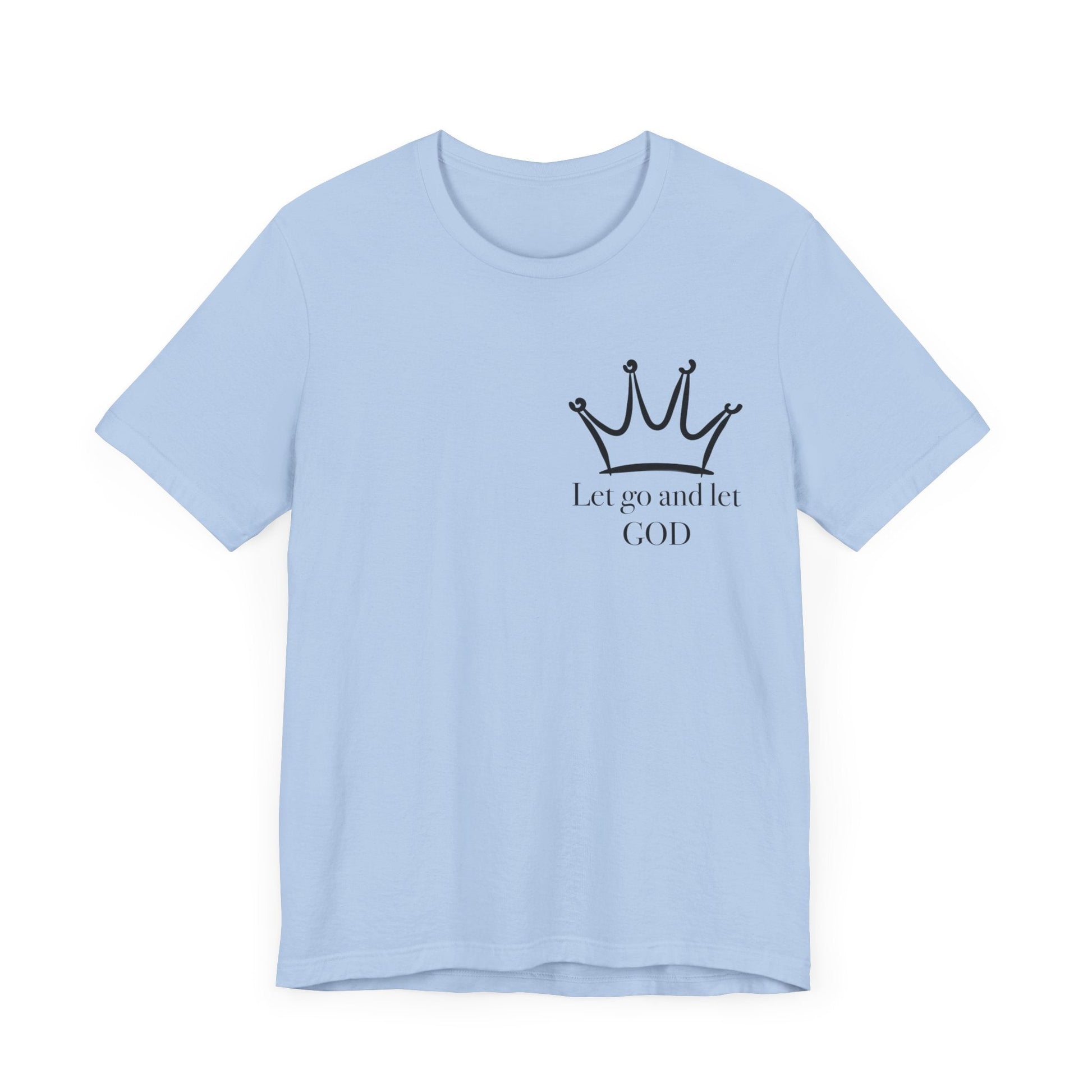 Let Go And Let God Short Sleeve Tee - Kingdom Culture Threads