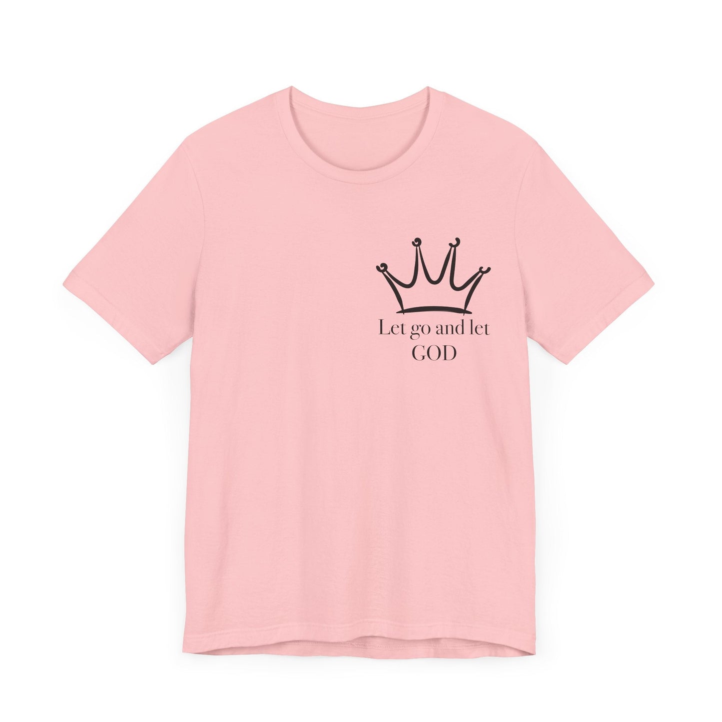 Let Go And Let God Short Sleeve Tee - Kingdom Culture Threads