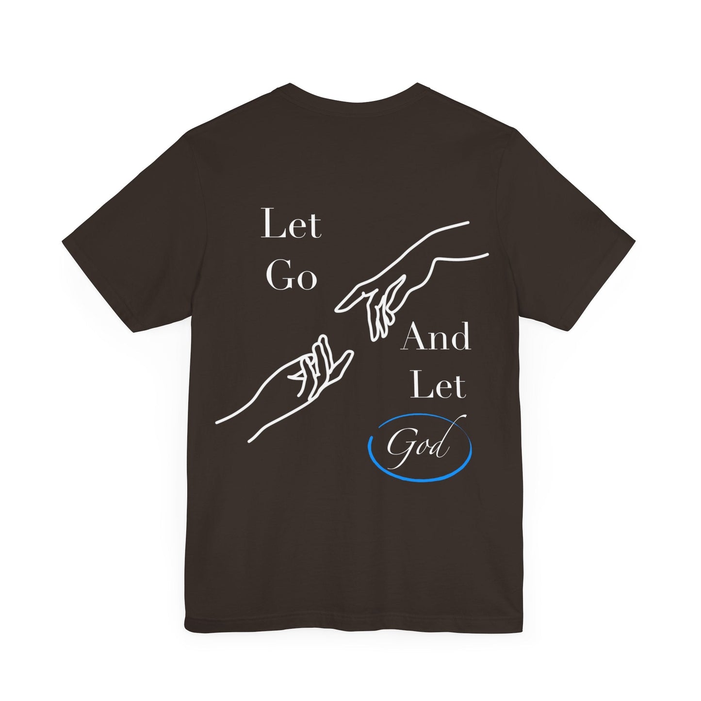 Let Go And Let God Short Sleeve Tee - Kingdom Culture Threads