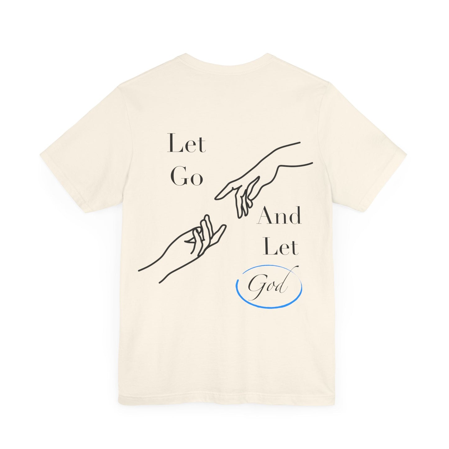 Let Go And Let God Short Sleeve Tee - Kingdom Culture Threads