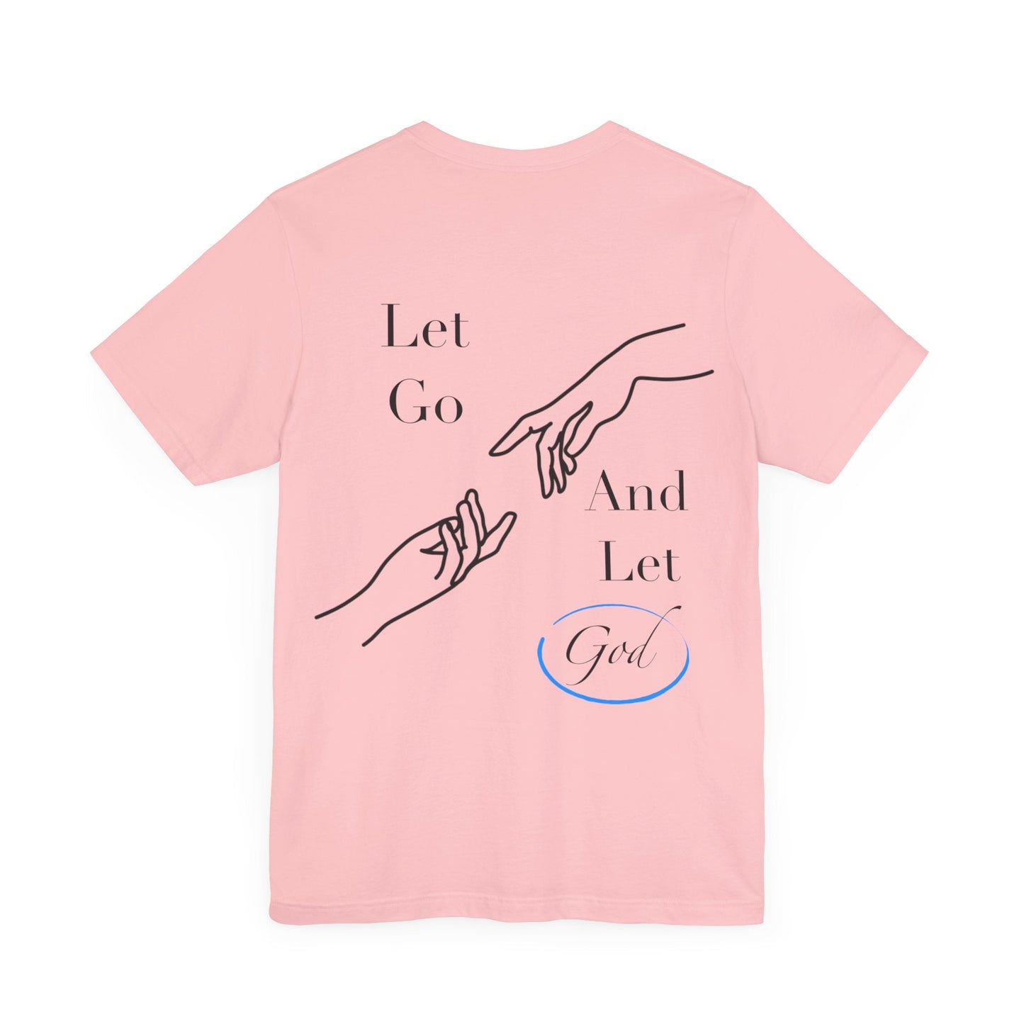 Let Go And Let God Short Sleeve Tee - Kingdom Culture Threads