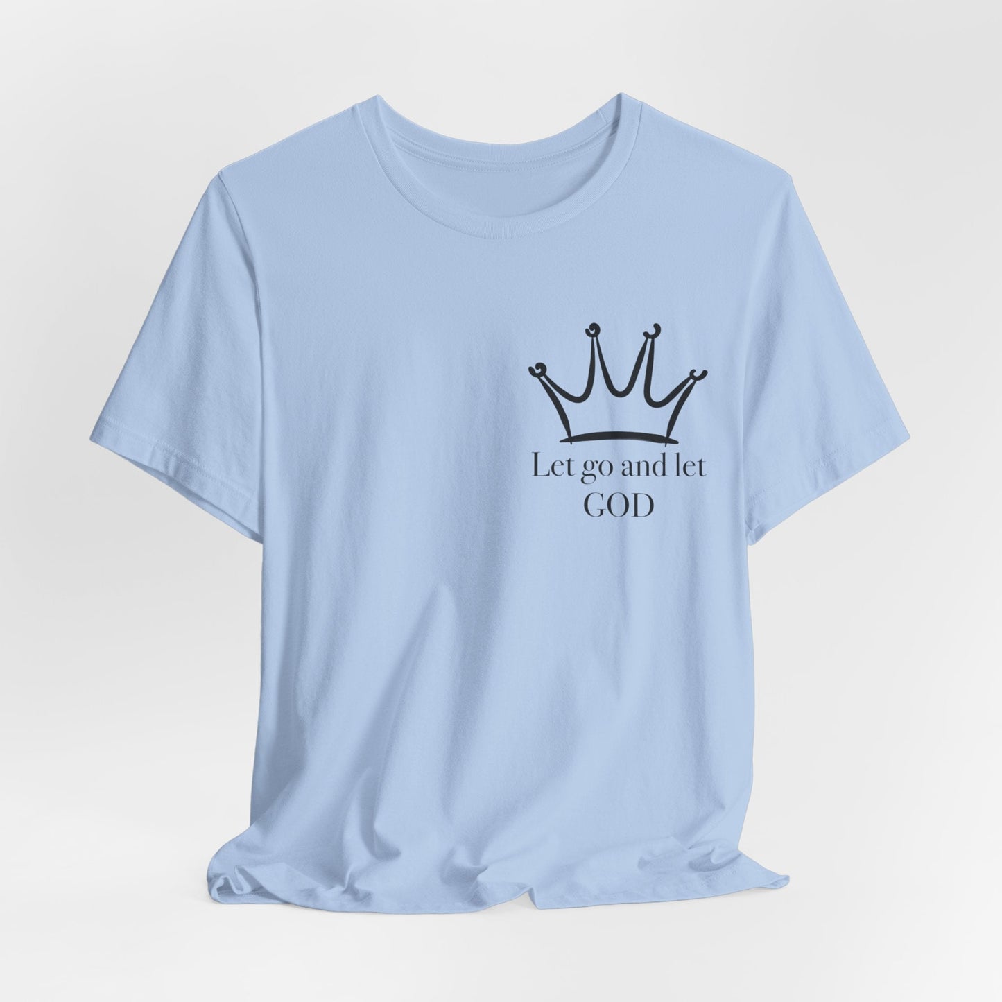 Let Go And Let God Short Sleeve Tee - Kingdom Culture Threads