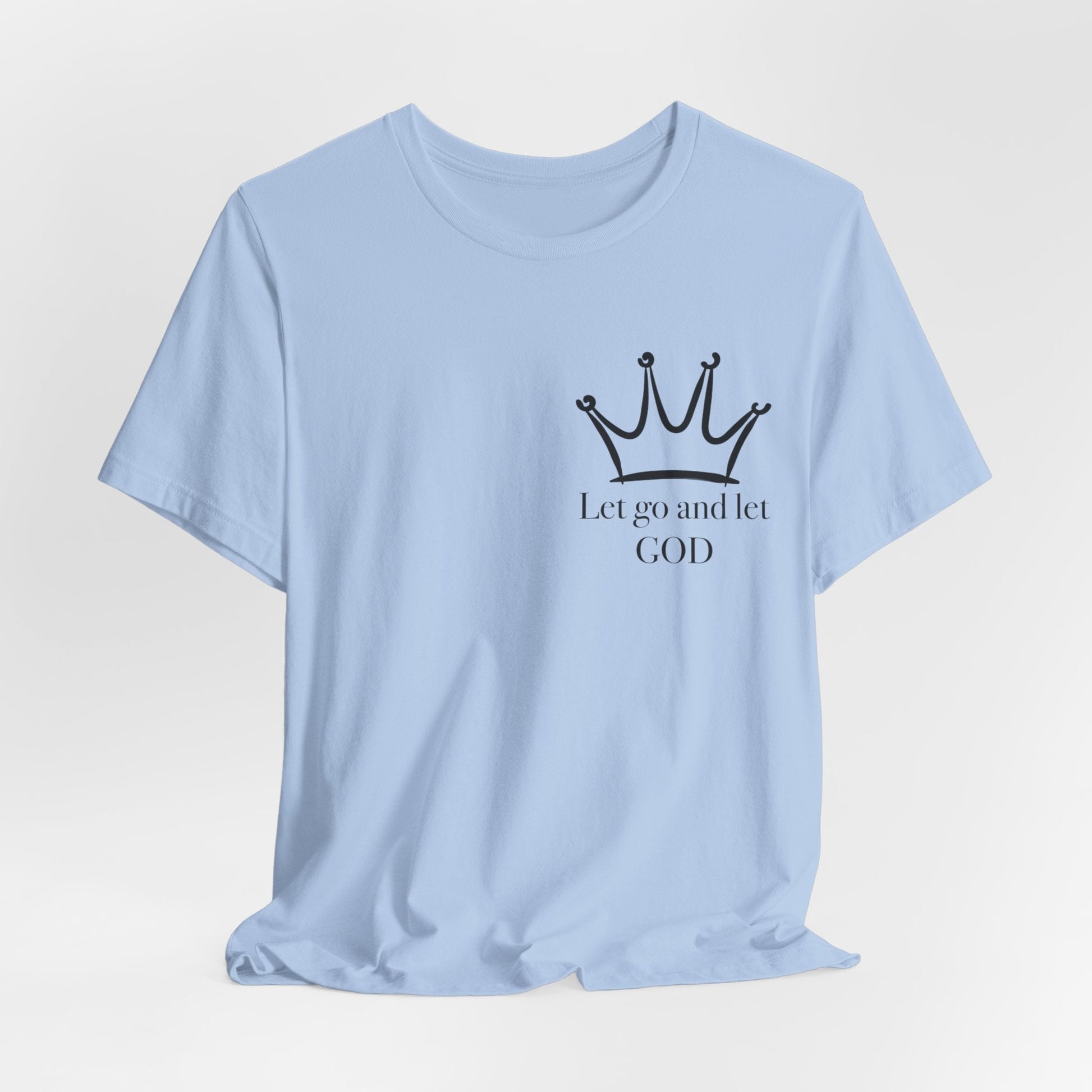 Let Go And Let God Short Sleeve Tee - Kingdom Culture Threads