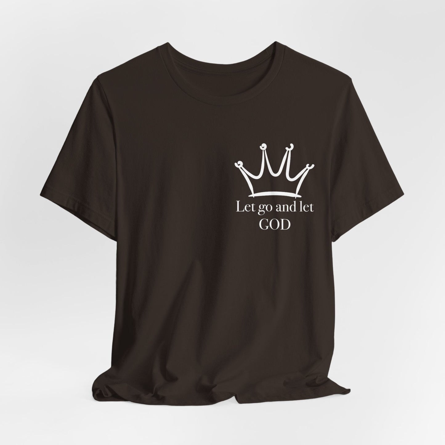 Let Go And Let God Short Sleeve Tee - Kingdom Culture Threads