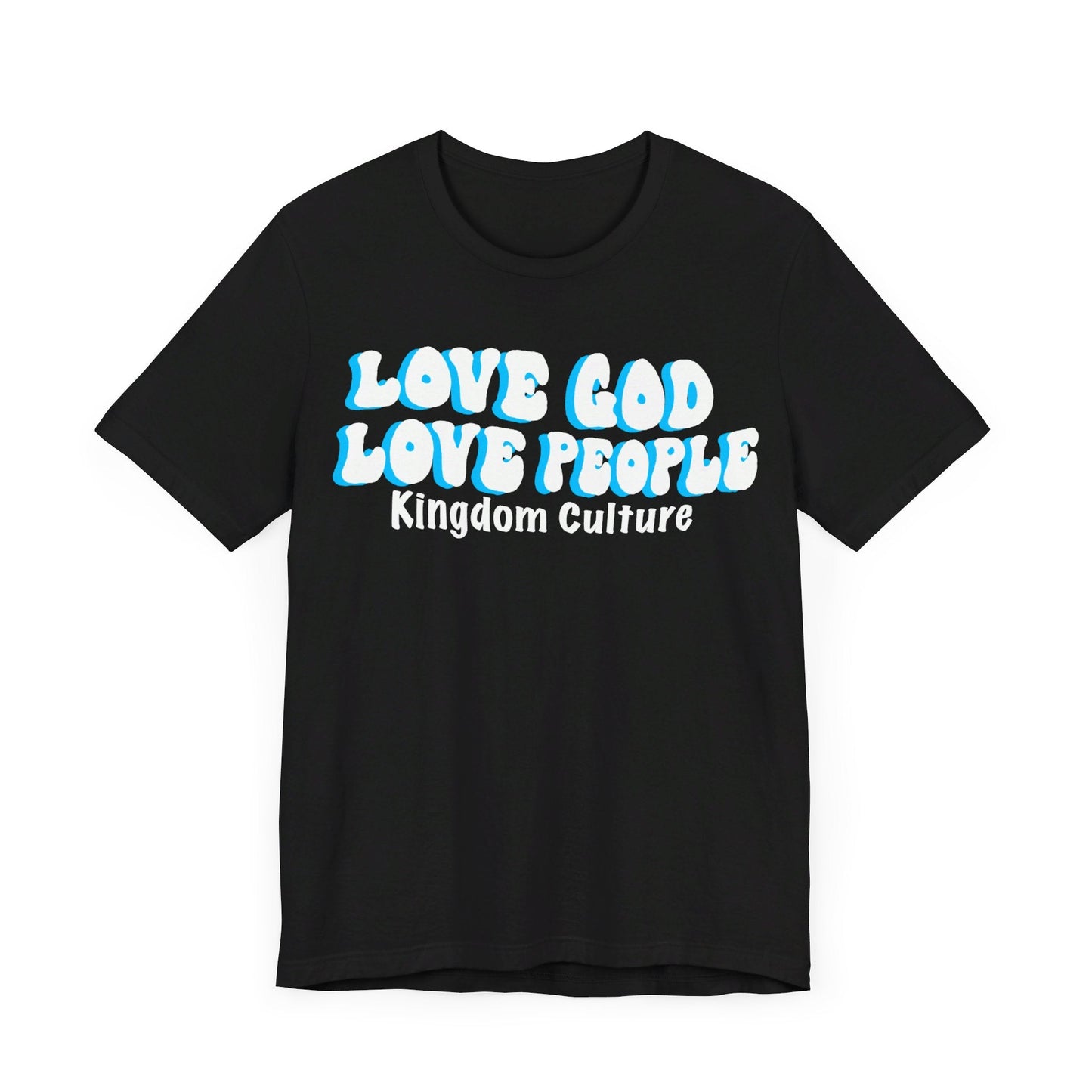 Love God love people Unisex Jersey Short Sleeve Tee - Kingdom Culture Threads