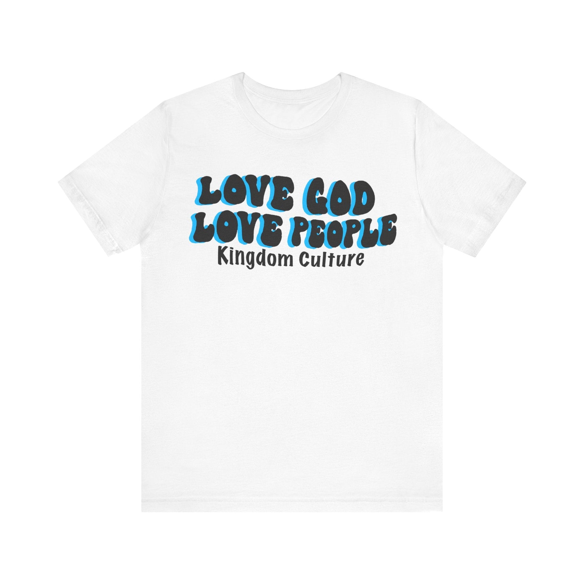 Love God love people Unisex Jersey Short Sleeve Tee - Kingdom Culture Threads