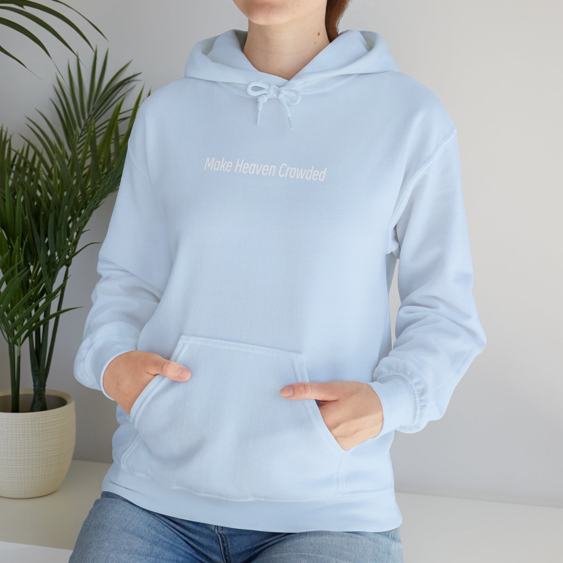 Make Heaven Crowded Heavy Blend™ Hooded Sweatshirt - Kingdom Culture Threads