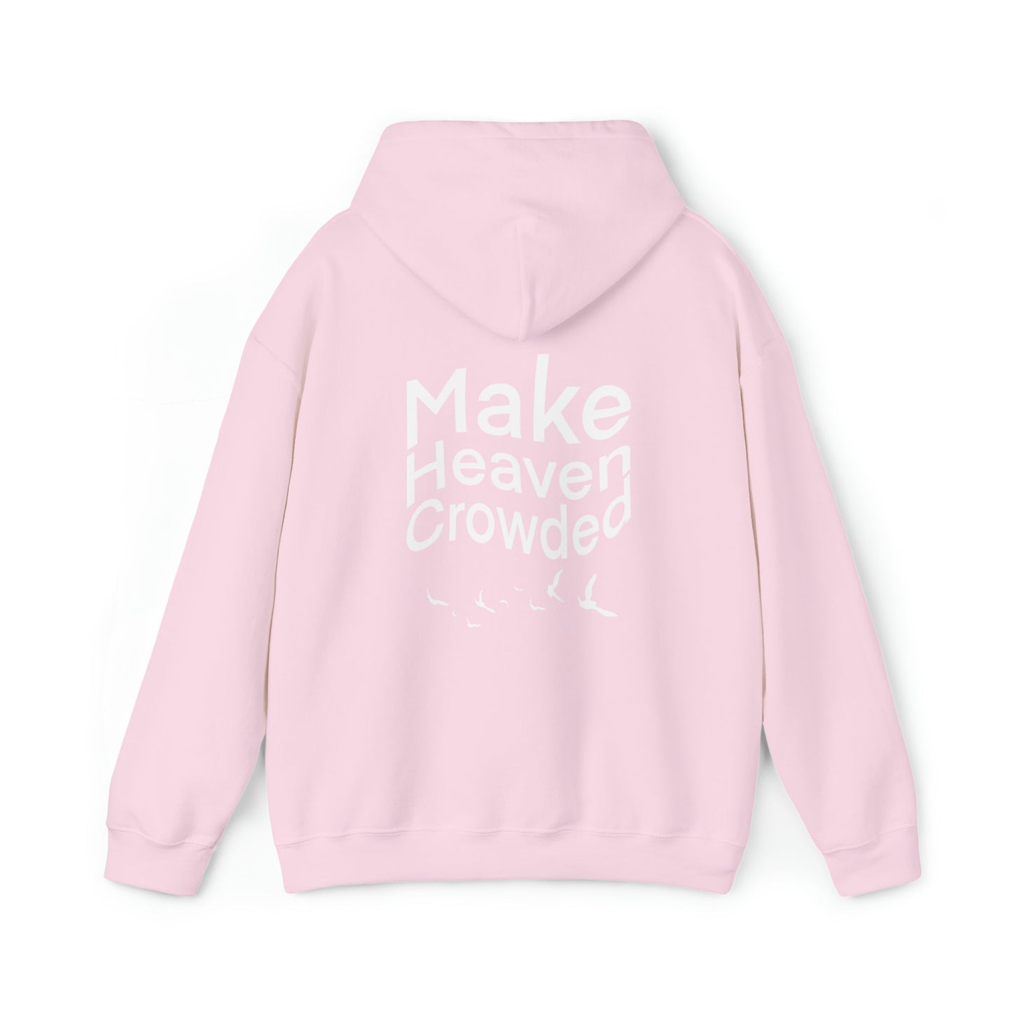 Make Heaven Crowded Heavy Blend™ Hooded Sweatshirt - Kingdom Culture Threads