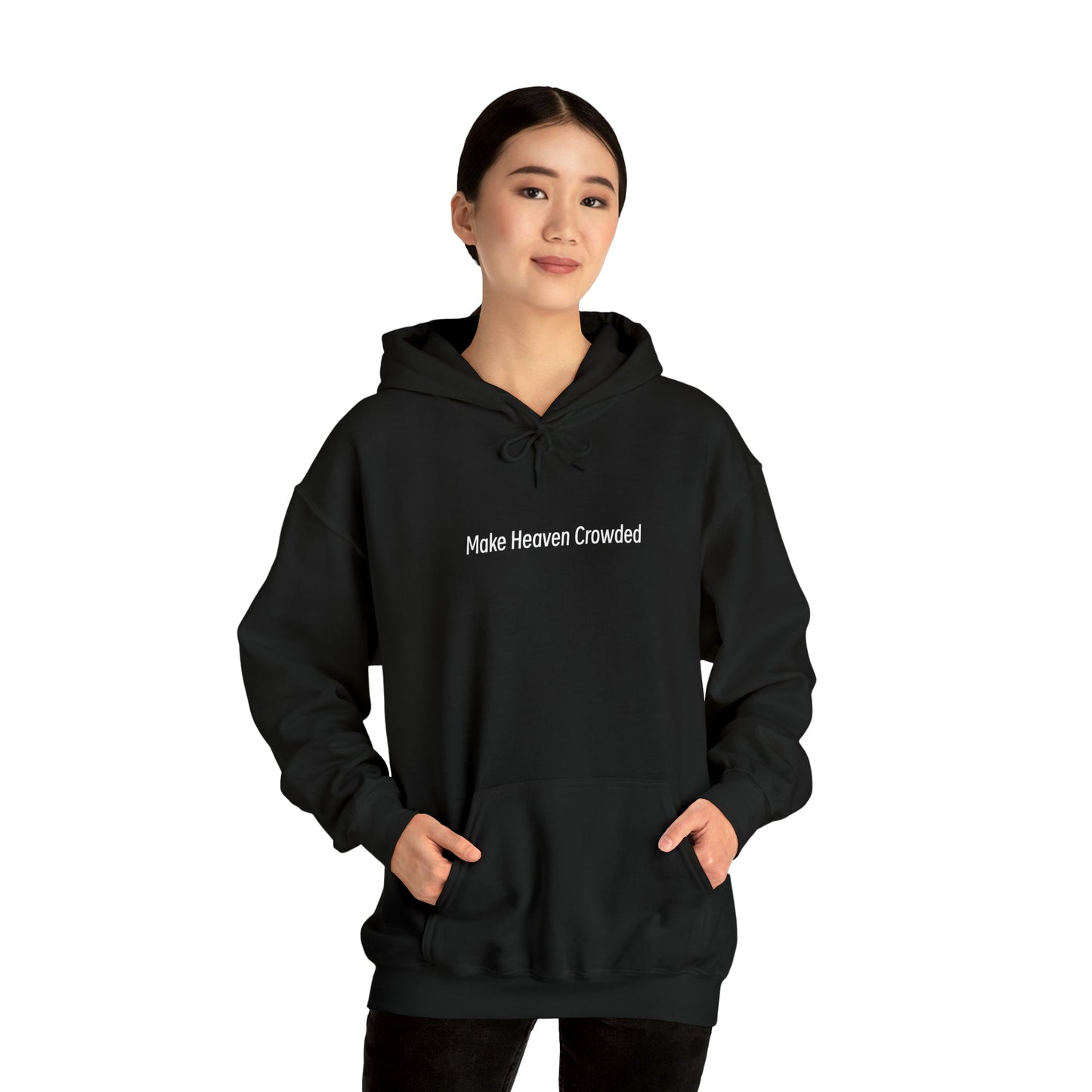 Make Heaven Crowded Heavy Blend™ Hooded Sweatshirt - Kingdom Culture Threads