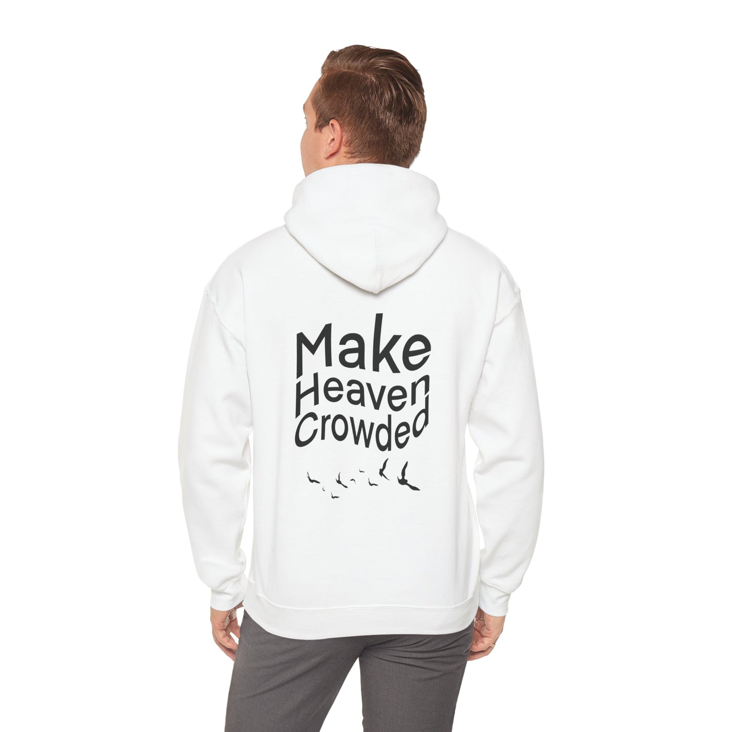 Make Heaven Crowded Heavy Blend™ Hooded Sweatshirt - Kingdom Culture Threads