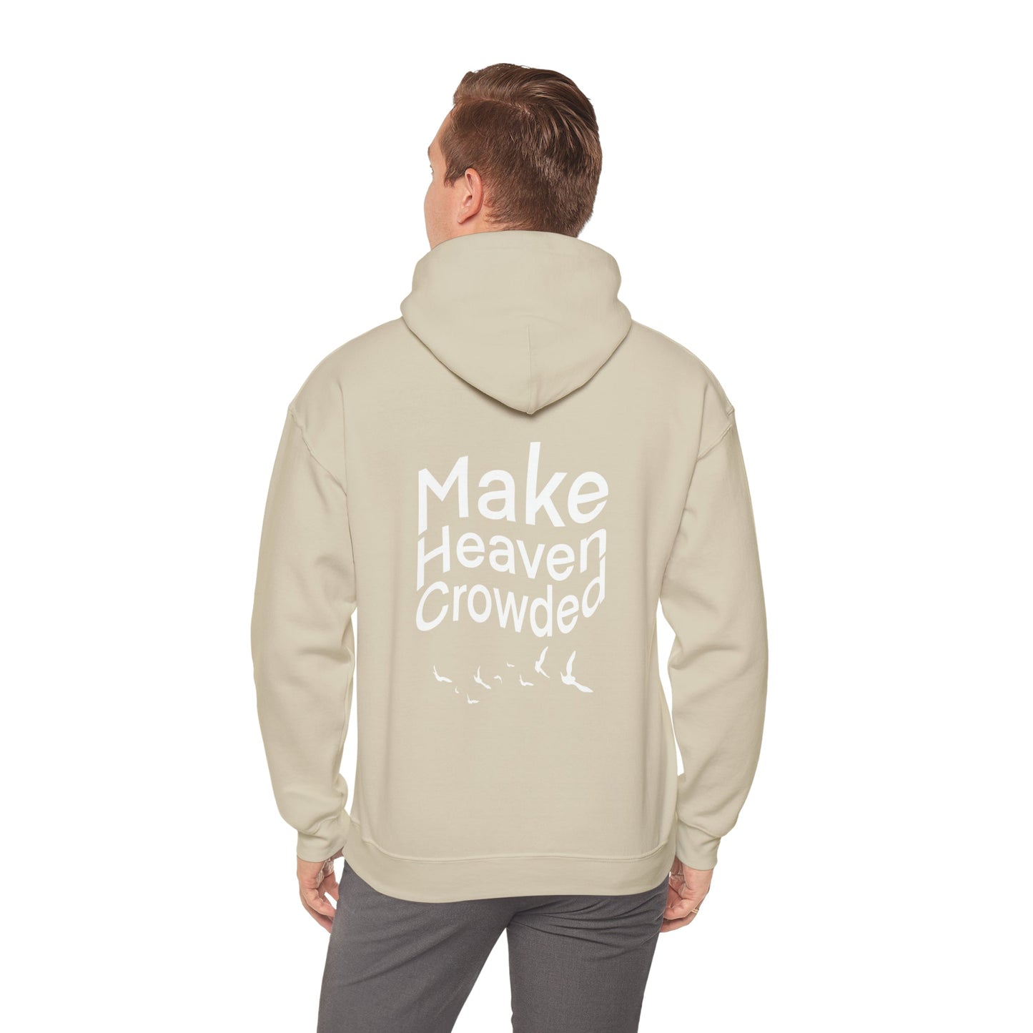 Make Heaven Crowded Heavy Blend™ Hooded Sweatshirt - Kingdom Culture Threads