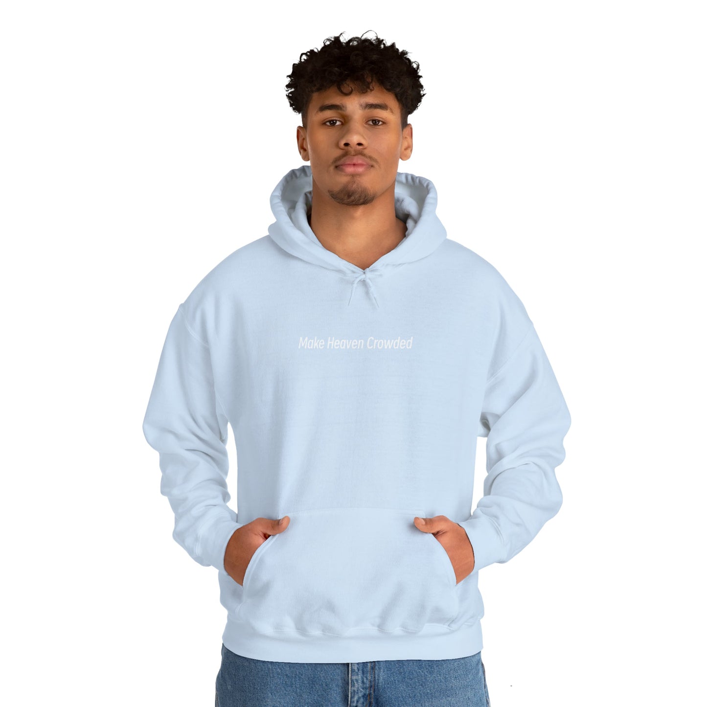 Make Heaven Crowded Heavy Blend™ Hooded Sweatshirt - Kingdom Culture Threads