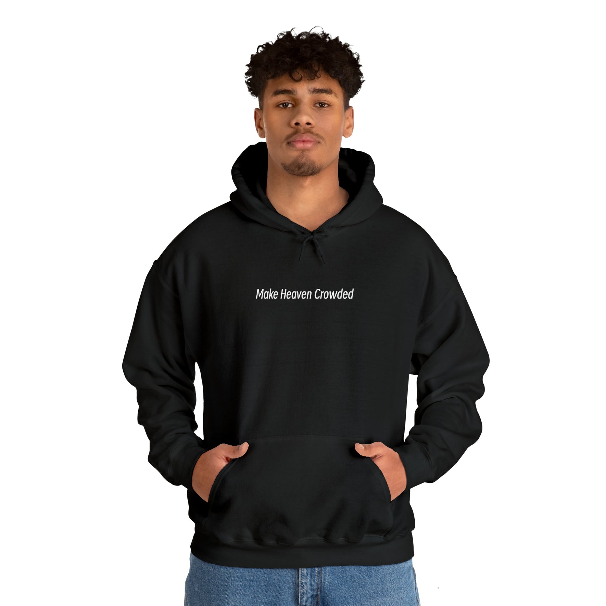 Make Heaven Crowded Heavy Blend™ Hooded Sweatshirt - Kingdom Culture Threads