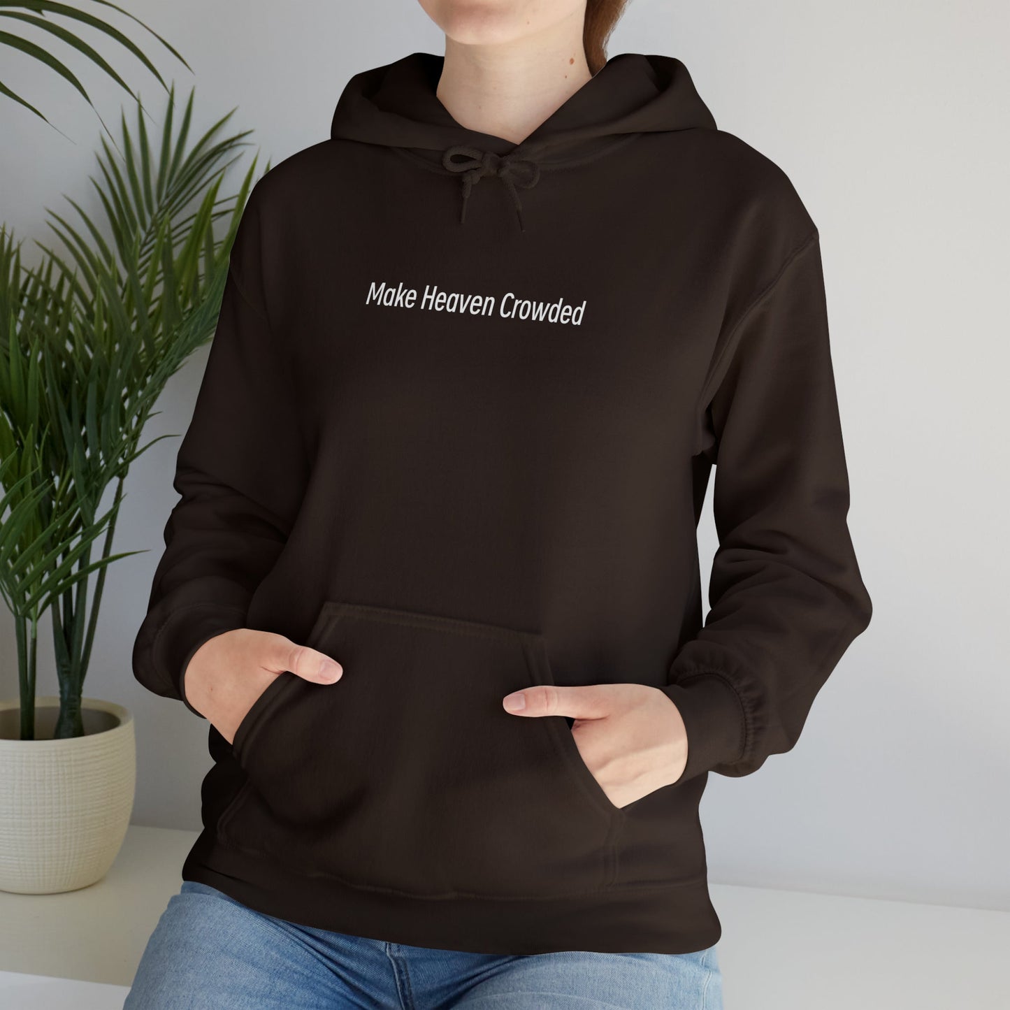 Make Heaven Crowded Heavy Blend™ Hooded Sweatshirt - Kingdom Culture Threads