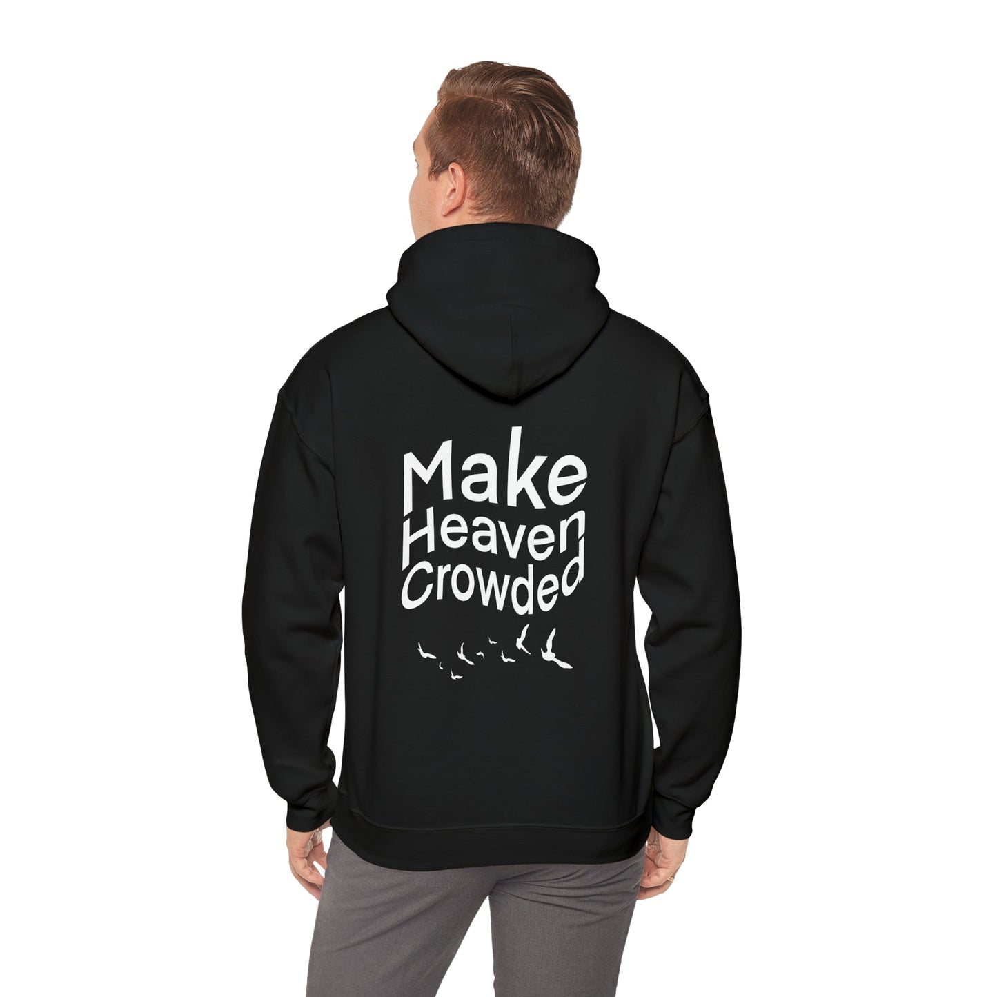 Make Heaven Crowded Heavy Blend™ Hooded Sweatshirt - Kingdom Culture Threads