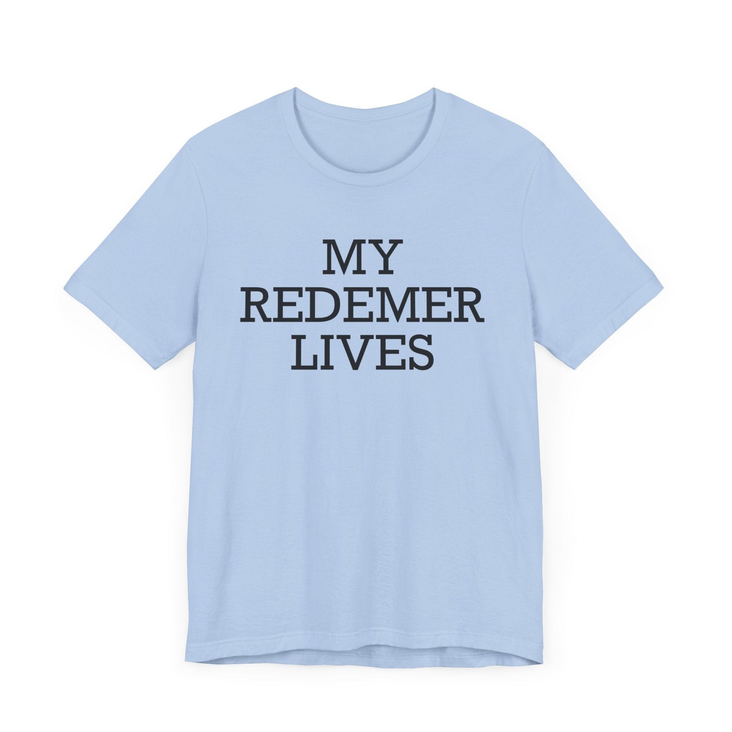 My Redemer Lives Short Sleeve Tee - Kingdom Culture Threads