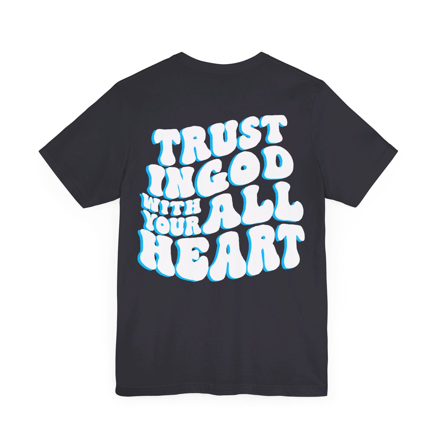 Trust in God Unisex Jersey Short Sleeve Tee - Kingdom Culture Threads