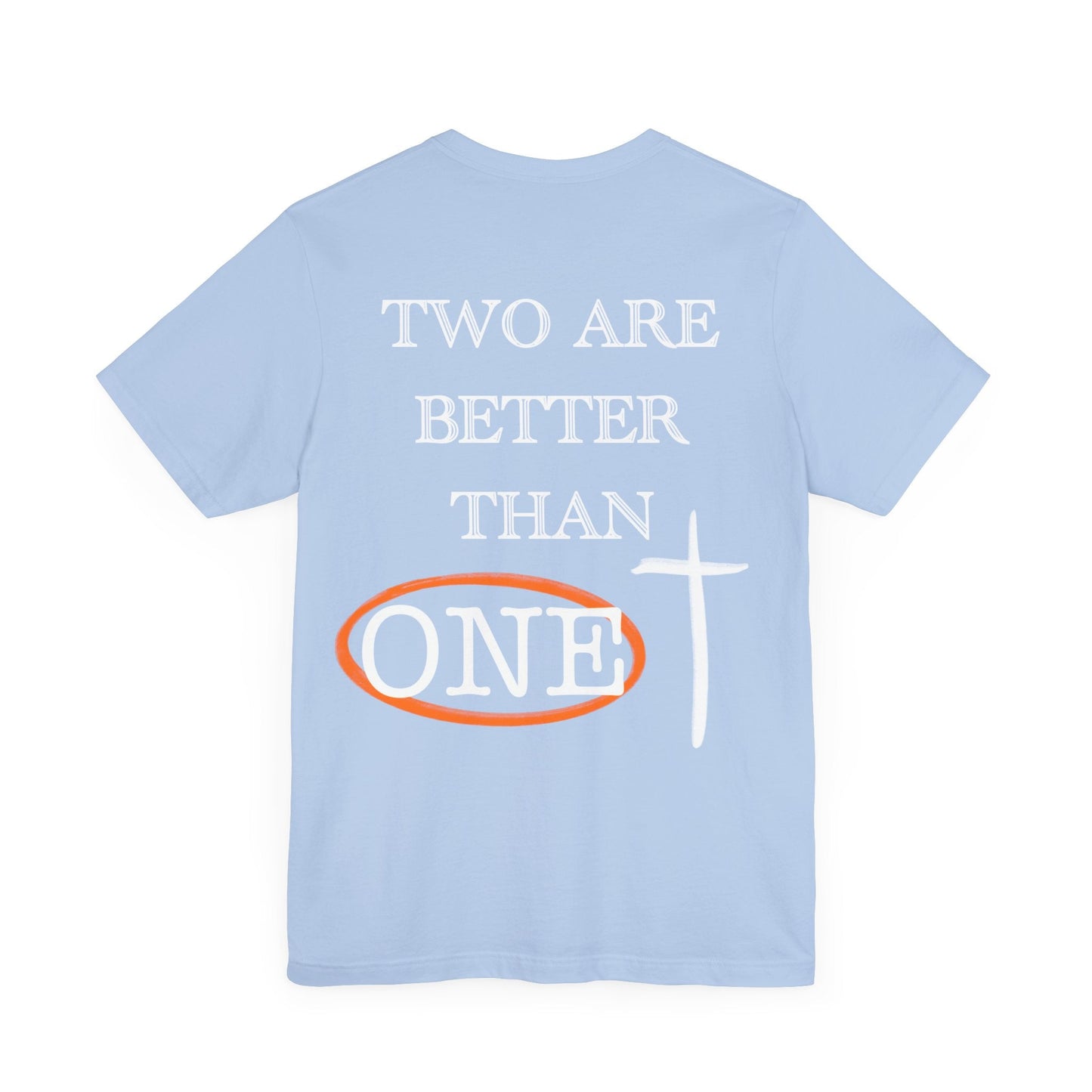 Two are better than one Short Sleeve Tee - Kingdom Culture Threads