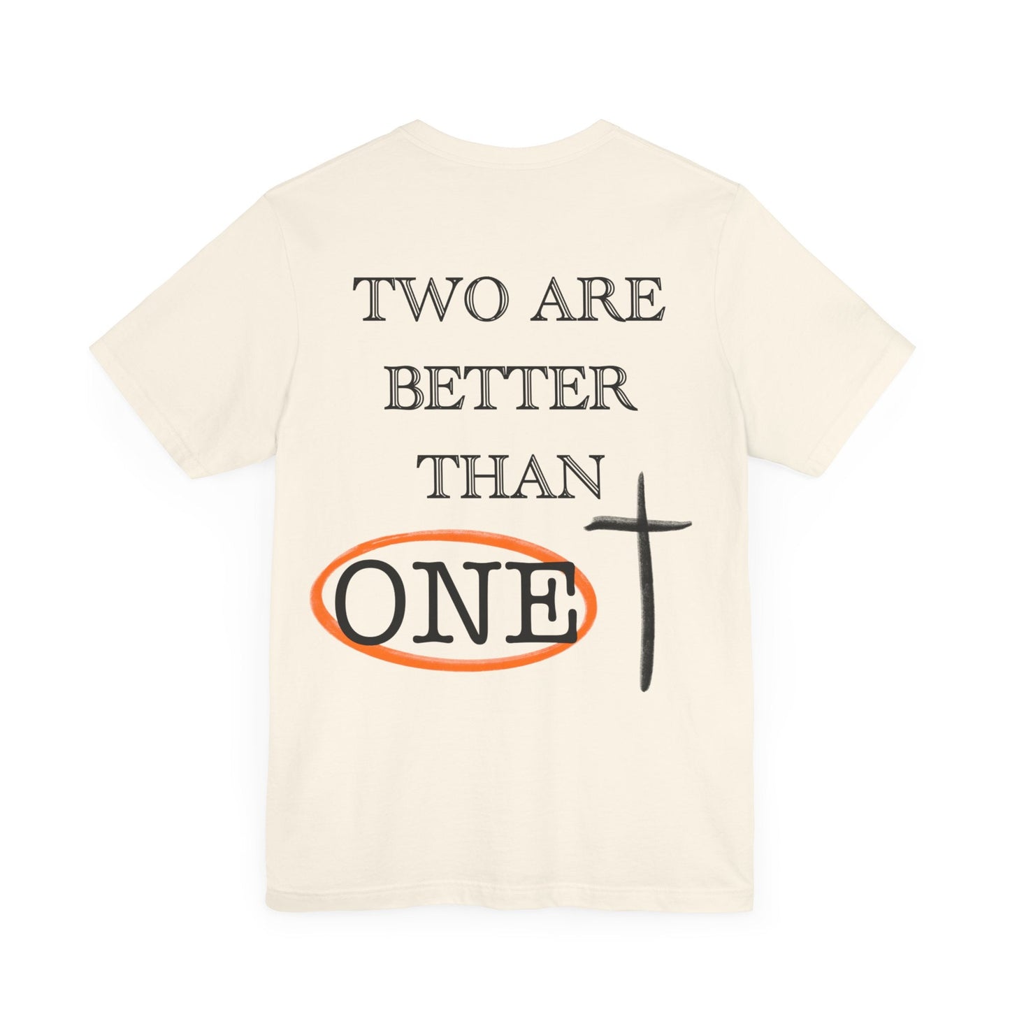 Two are better than one Short Sleeve Tee - Kingdom Culture Threads