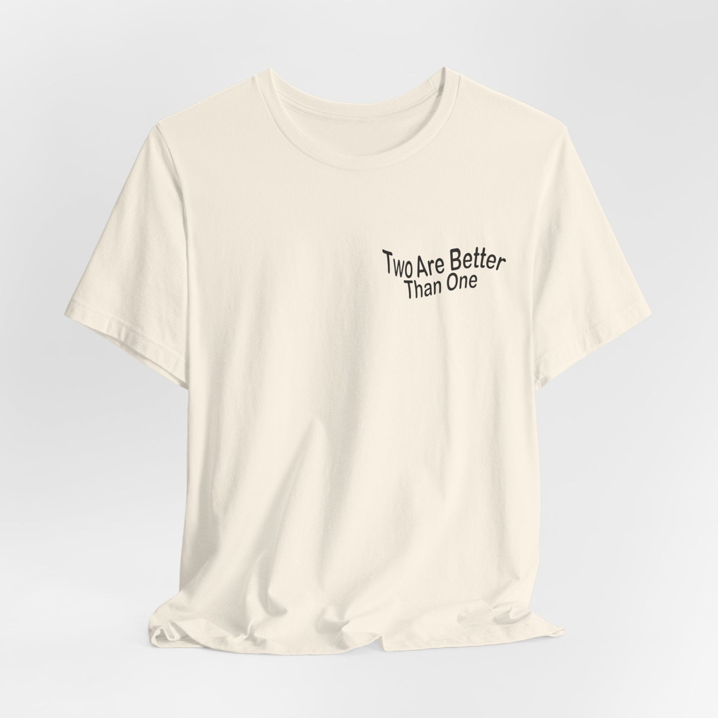 Two are better than one Short Sleeve Tee - Kingdom Culture Threads