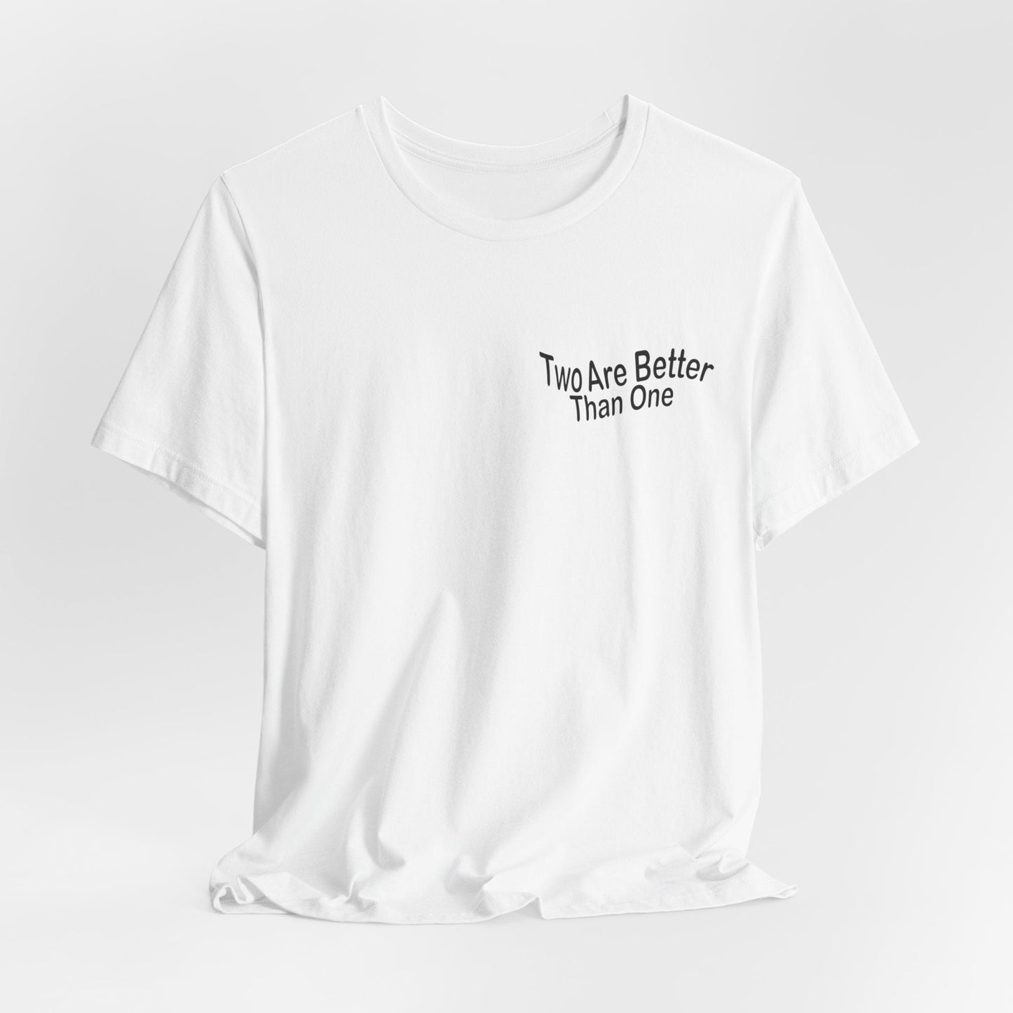 Two are better than one Short Sleeve Tee - Kingdom Culture Threads