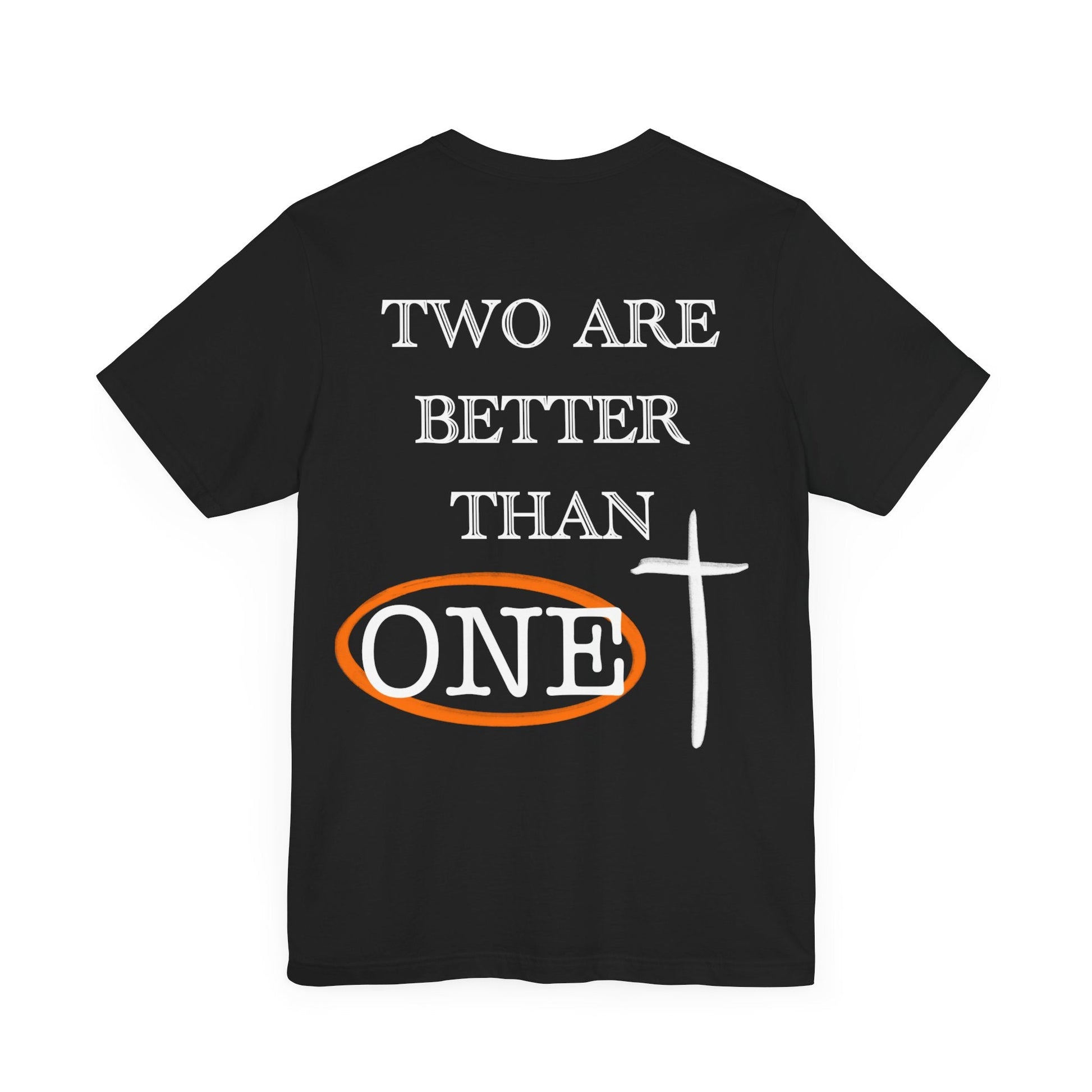 Two are better than one Short Sleeve Tee - Kingdom Culture Threads