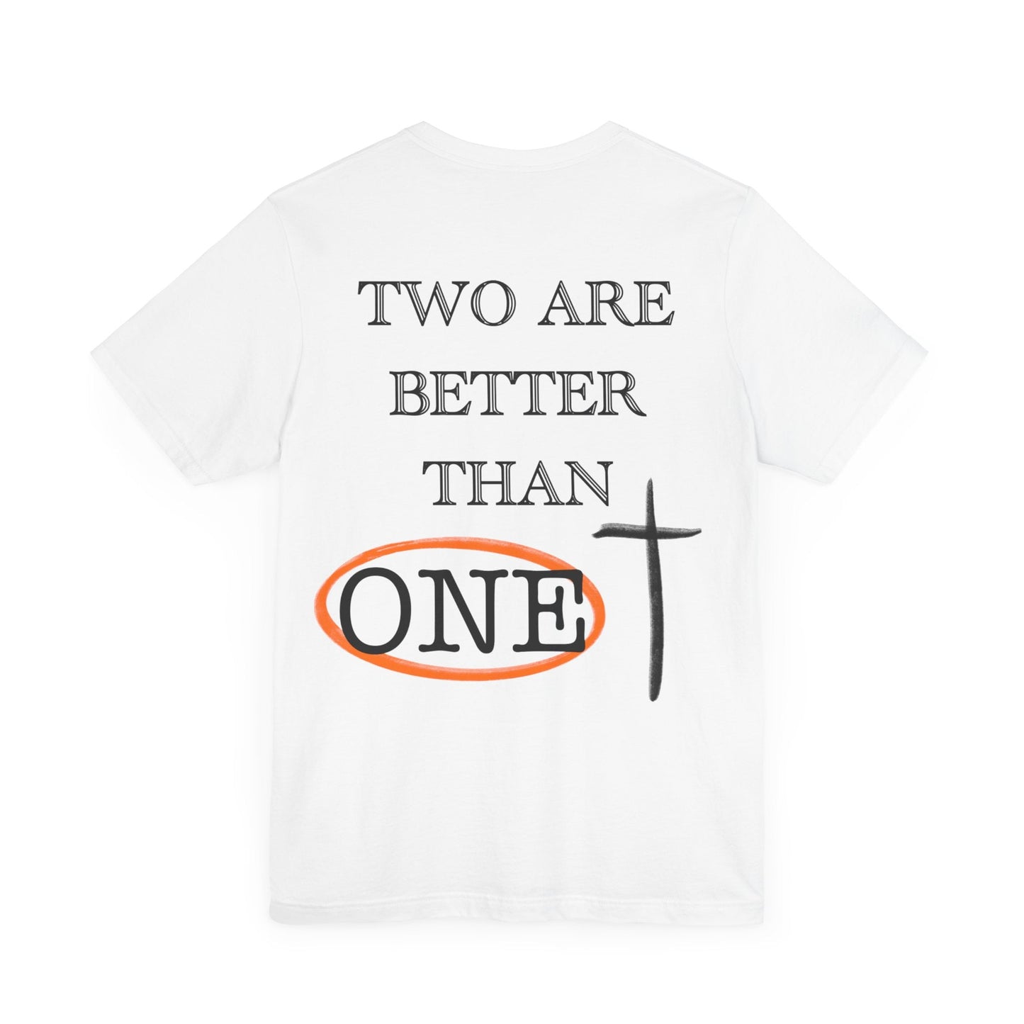 Two are better than one Short Sleeve Tee - Kingdom Culture Threads